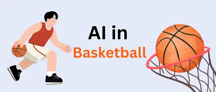 Role of AI in Sports: How AI Helps Athletes and Teams AI in basketball
