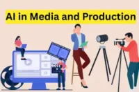 Role of AI in Media and Production: The Complete Guide