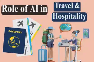 Role of AI in Travel & Hospitality: A Better Journey 