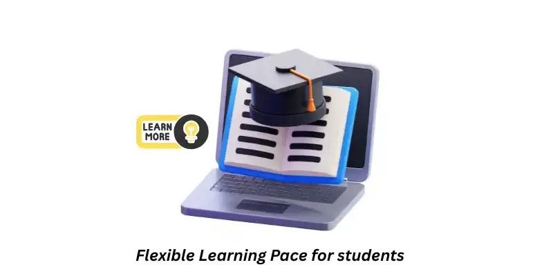 flexible learning pace for studens